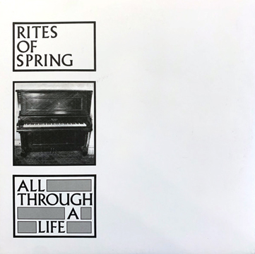 RITES OF SPRING "All Through A Life" 7" (Dischord)